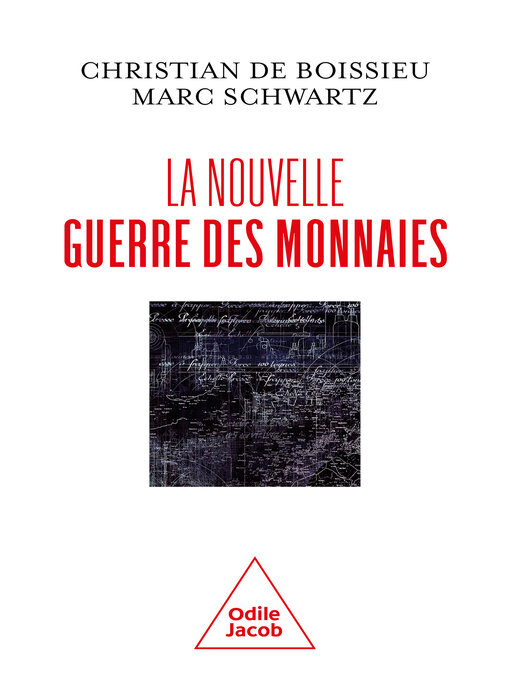 Title details for La Nouvelle Guerre des monnaies by Christian de Boissieu - Available